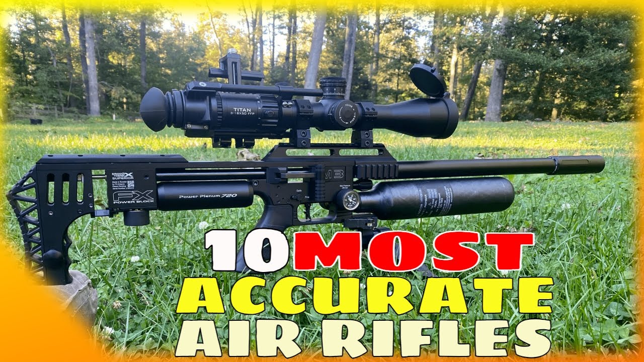 Top 10 Most Accurate Air Rifle