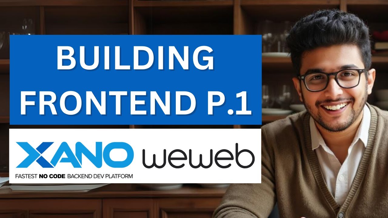 Building Our Frontend Part 1 | Weweb Xano Live App Building Series - Ep.8