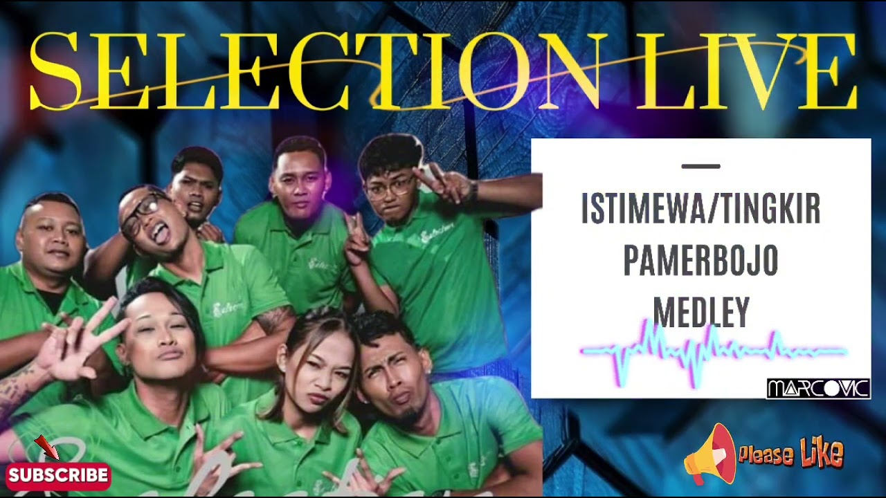 ISTIMEWA/TINGKIR/PAMERBOJO-SELECTION LIVE MEDLEY||OfficialAudio