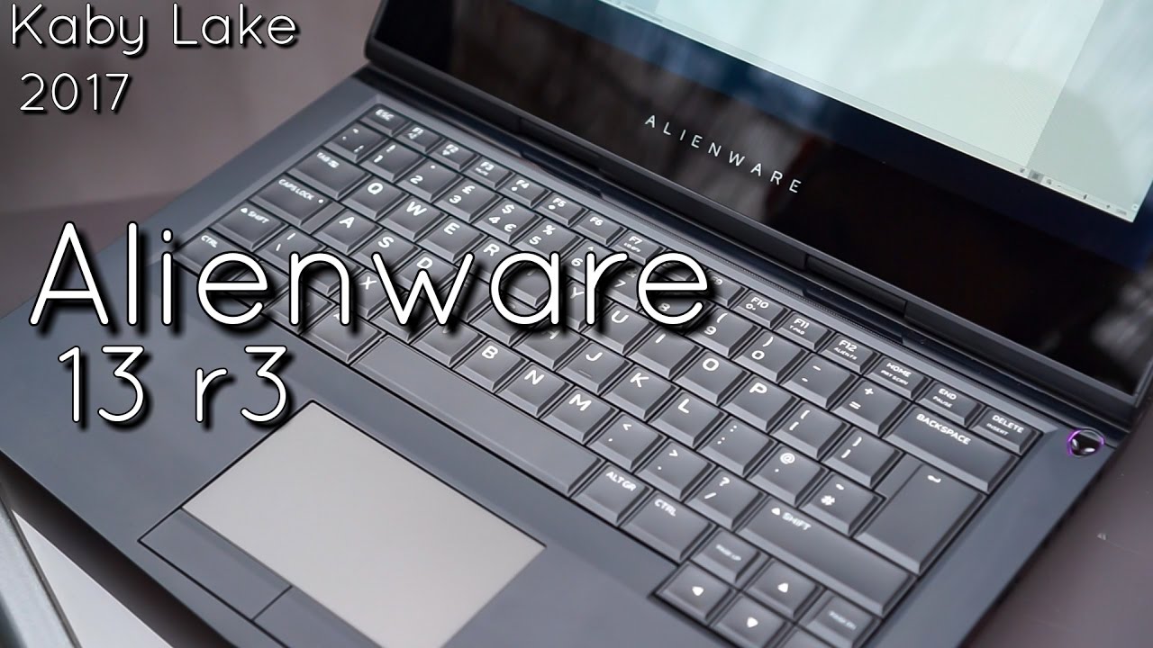 2017 Alienware 13 R3 Kaby Lake Review, w/ i7 7700HQ & Maxed Out Specs!