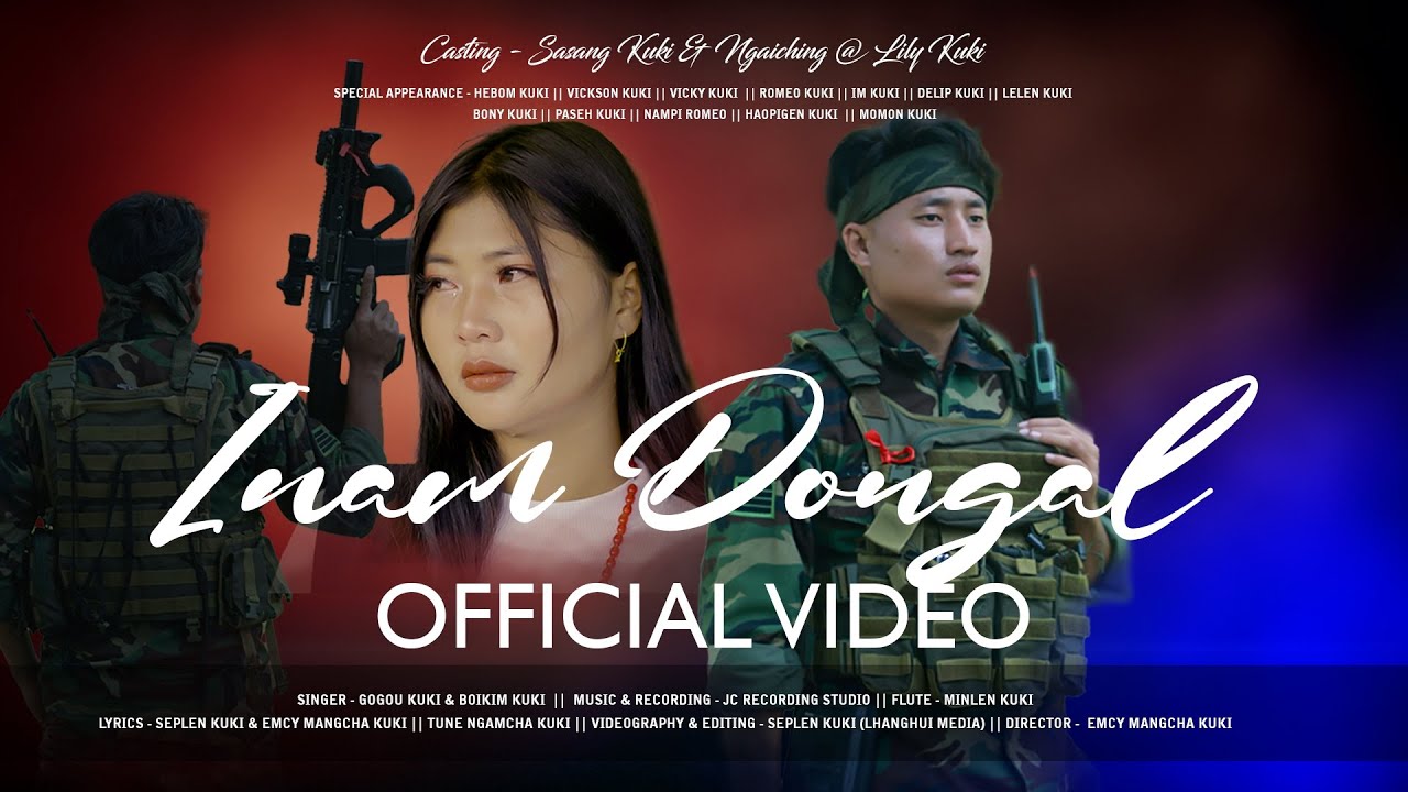 INAM DOUGAL || OFFICIAL MUSIC VIDEO || Cast - Sasang Kuki & Ngaiching @ Lily Kuki
