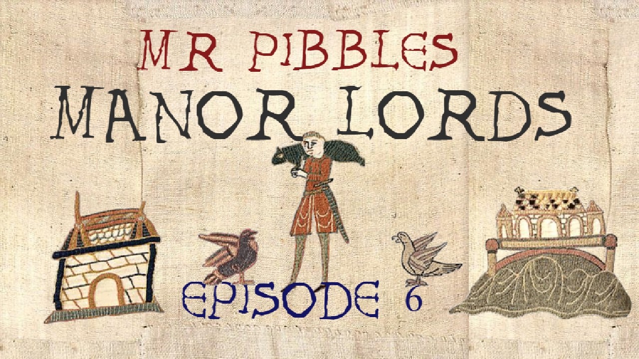 Manor Lords: Episode 6 - Expansions