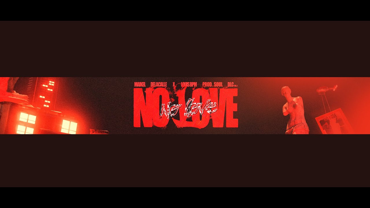 Maikel Delacalle, Louis BPM - No Love (Video Oficial)