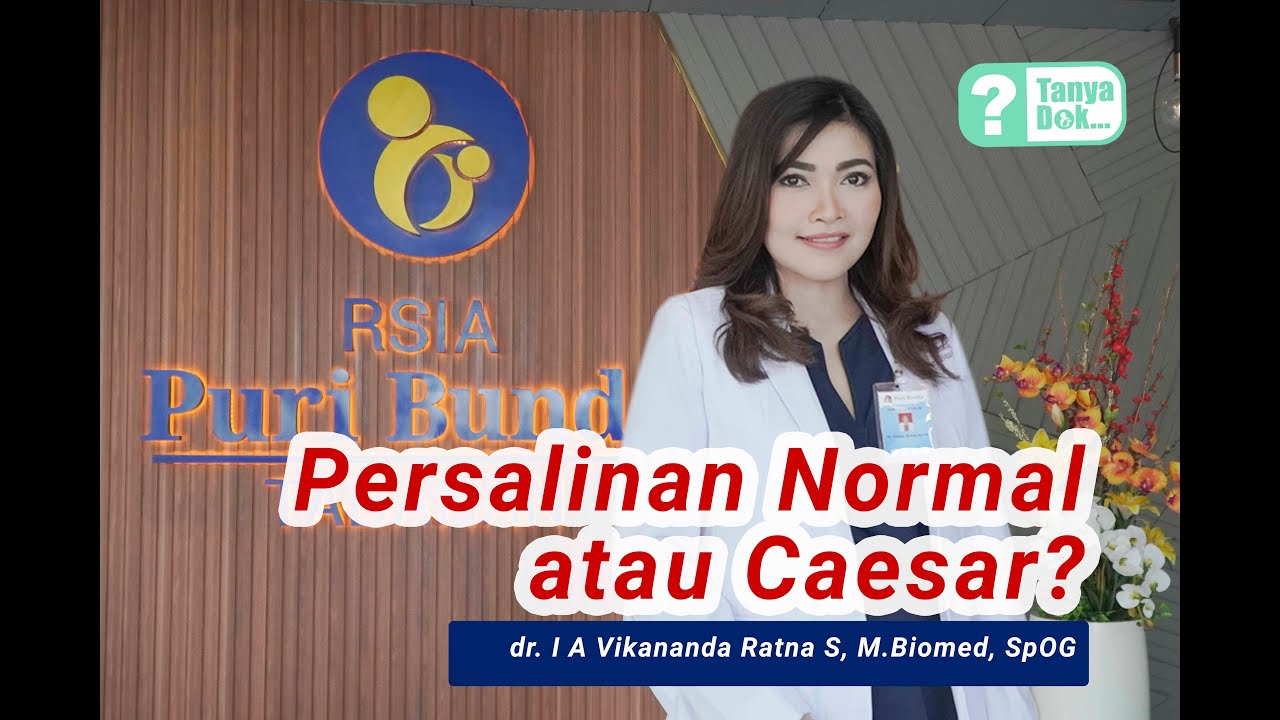 MAU PERSALINAN NORMAL ATAU CAESAR?