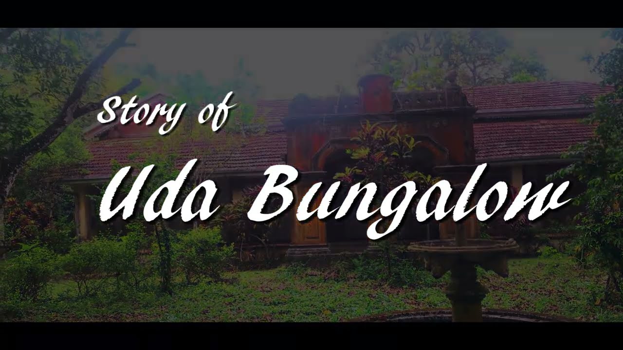 චාර්ලස් හෙන්රි ඩි සොයිසාගේ කොඩිගහ කන්දේ බංගලාව Uda Bungalow Charles Henry De Soysa | Outline Creator