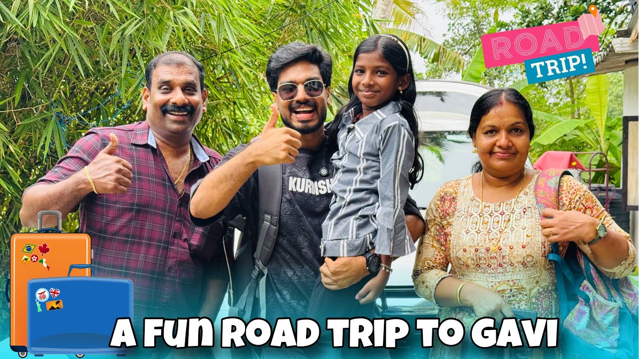 A FUN ROAD TRIP TO GAVI 🚗