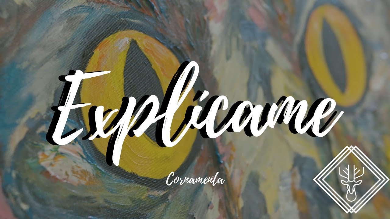 Explícame - Cornamenta