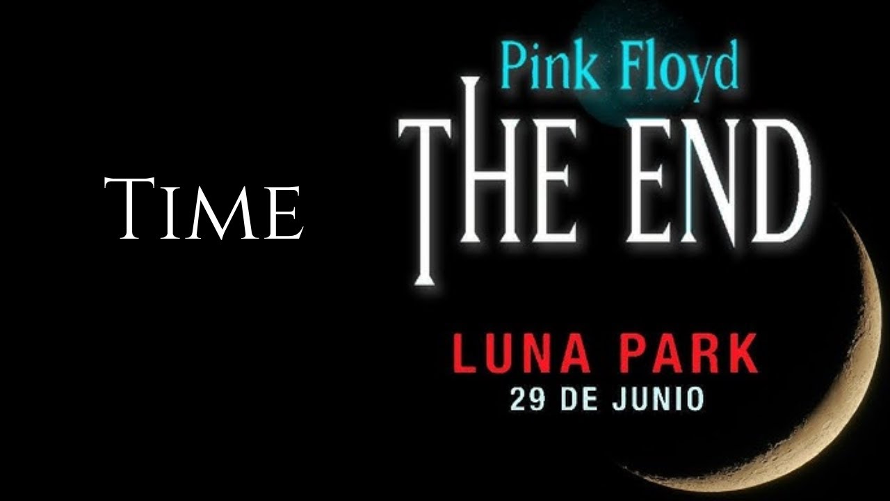 Time (Pink Floyd) - The End en el Luna Park - 29.jun.2023