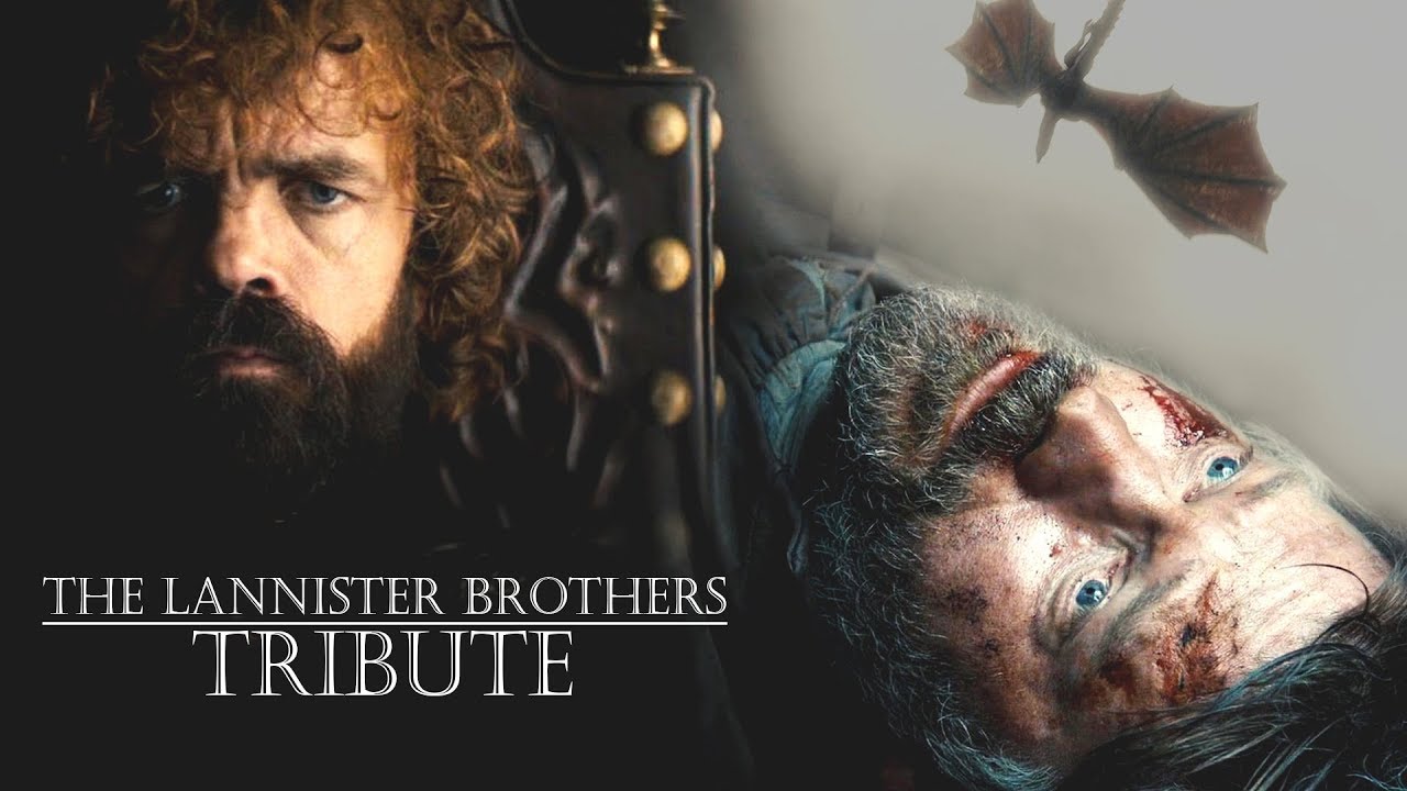 (GOT) Jaime & Tyrion  || The Lannister Brothers [ Full Tribute ]