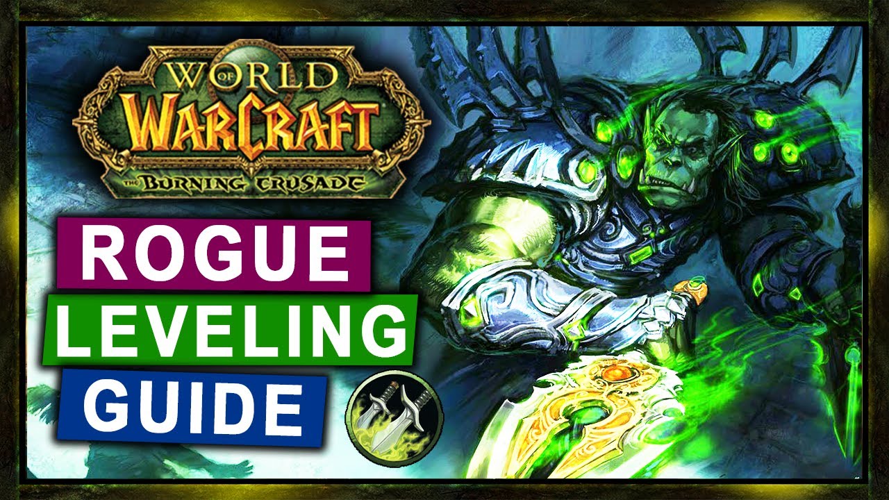 TBC Classic: Rogue Leveling Guide (Talents, Tips & Tricks, Rotation, Gear)