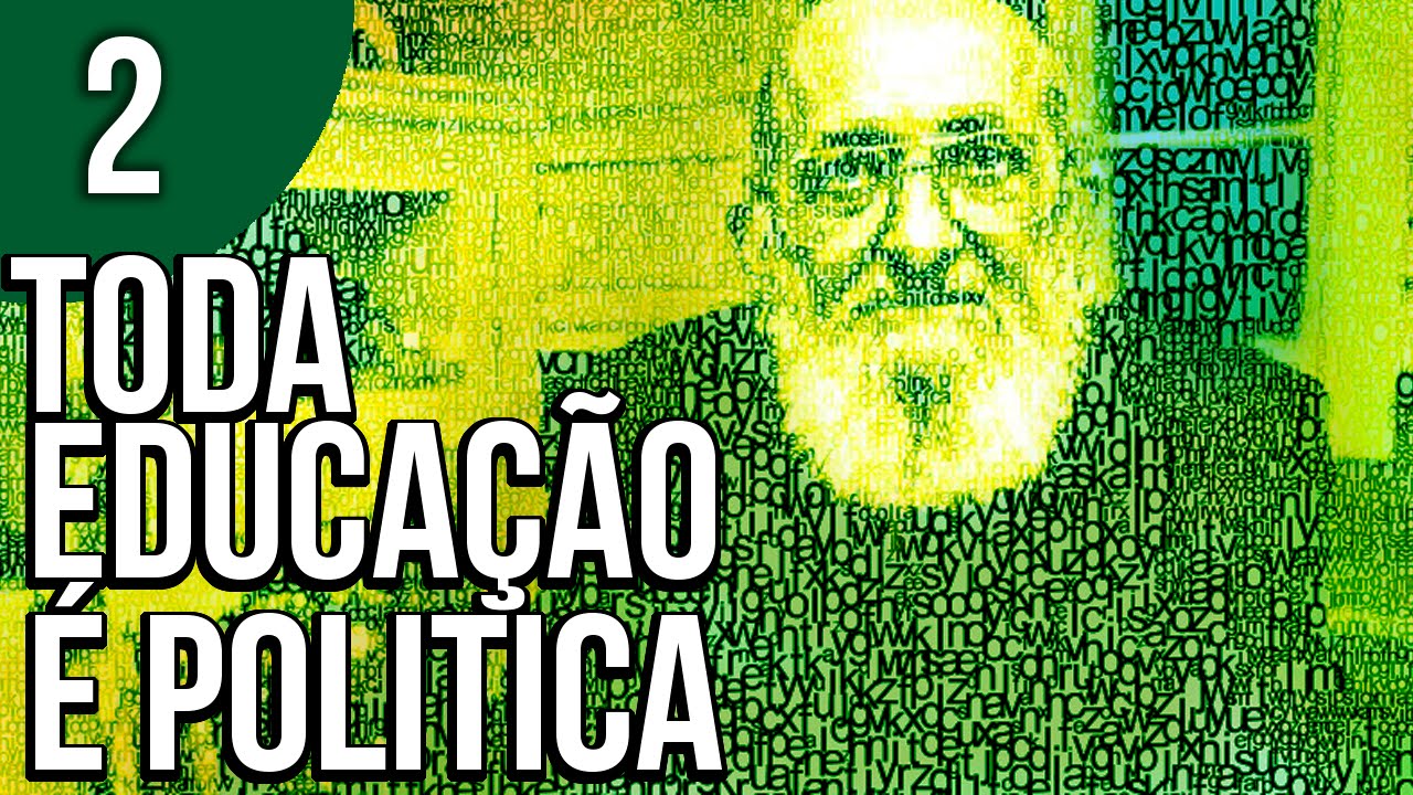 Toda Educação é Política  - Pedagogia da Autonomia, de Paulo Freire (Parte 2)
