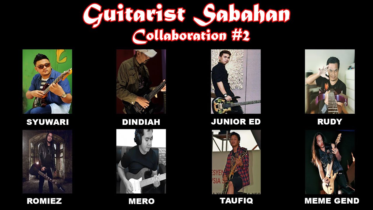 Guitarist Sabahan Collaboration #2 by Syuwari Ritchie