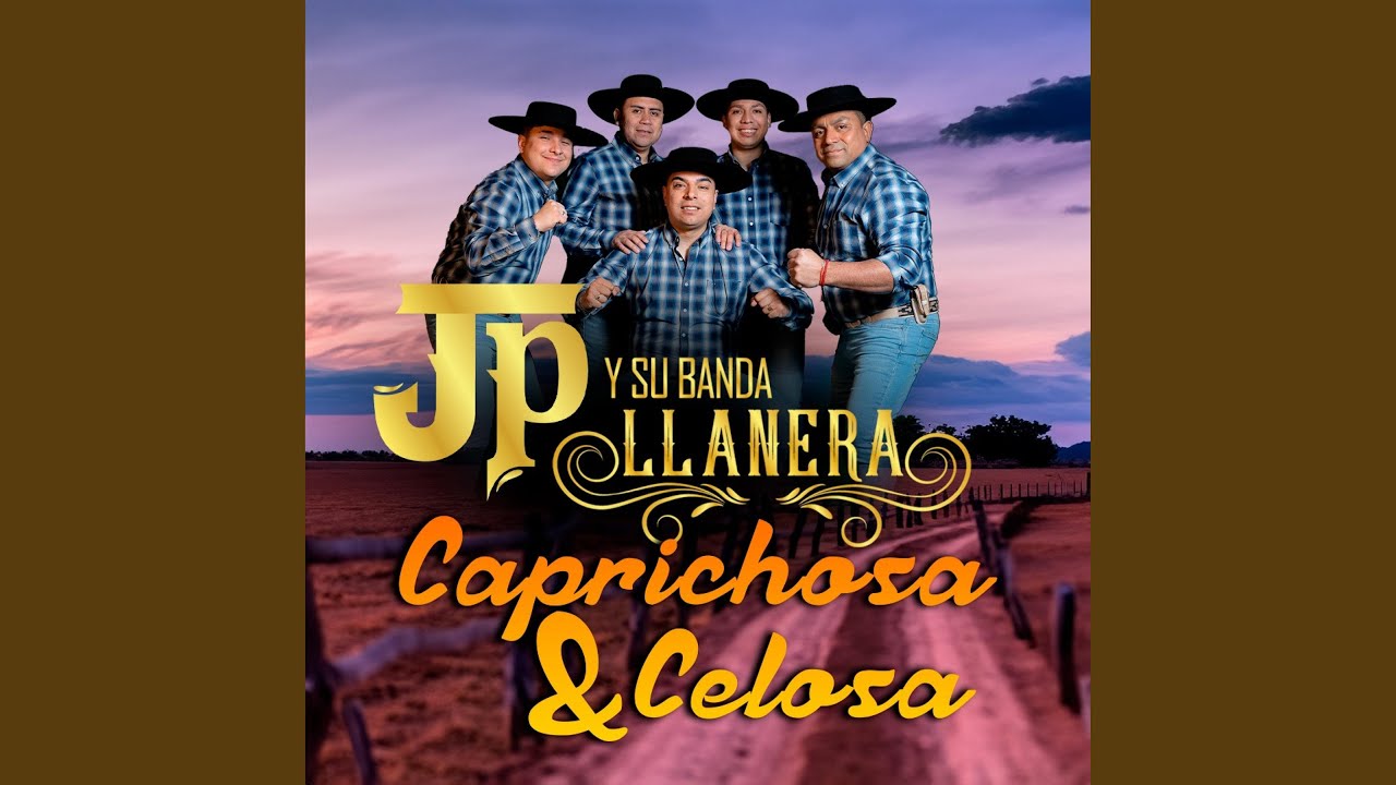 CAPRICHOSA Y CELOSA