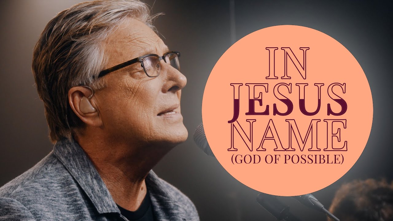 Don Moen - In Jesus Name (God of Possible)