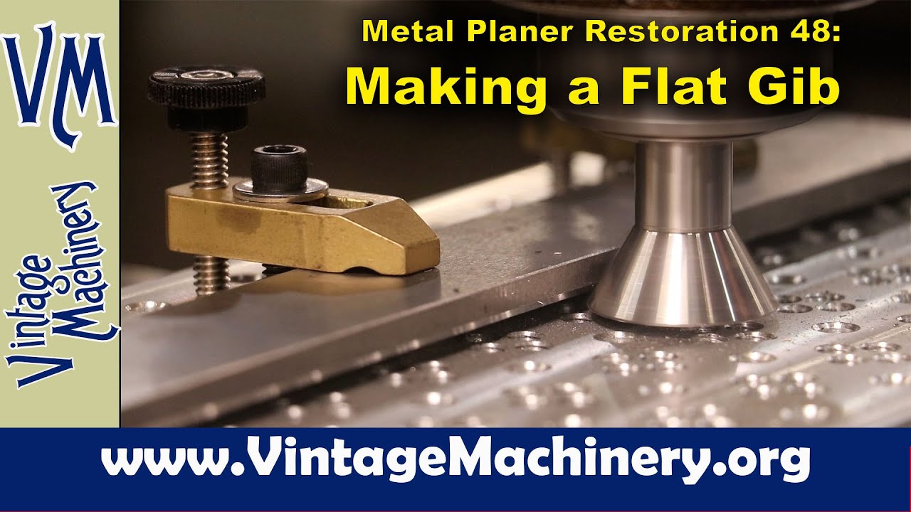 Metal Planer Restoration 48: Making a Flat Gib for the Clapper Box Cross Slide