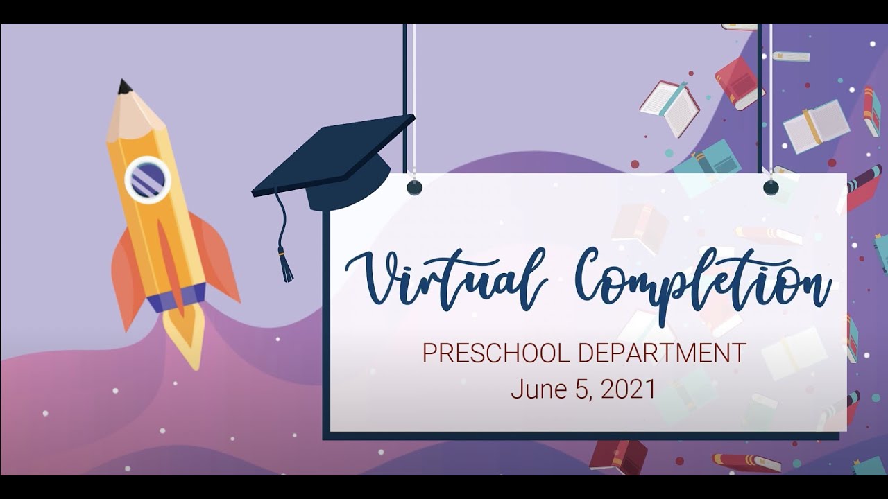Class of 2021 - Kinder 2 Virtual Completion