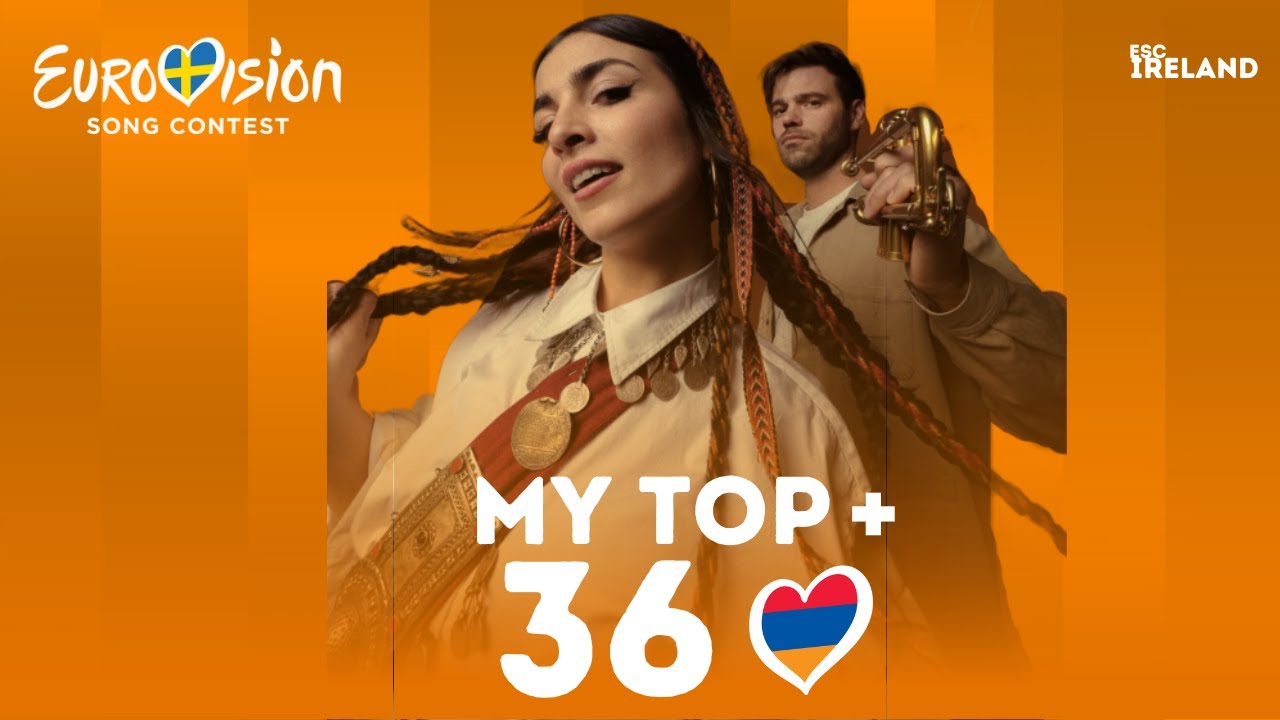 Eurovision 2024 | My Top 36 | (New:🇦🇲)