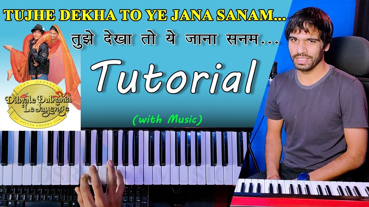DDLJ - TUJHE DEKHA TO YE JANA SANAM - Easy Keyboard Tutorial | Dsr Deva Music | MUSIC LESSONS 2023