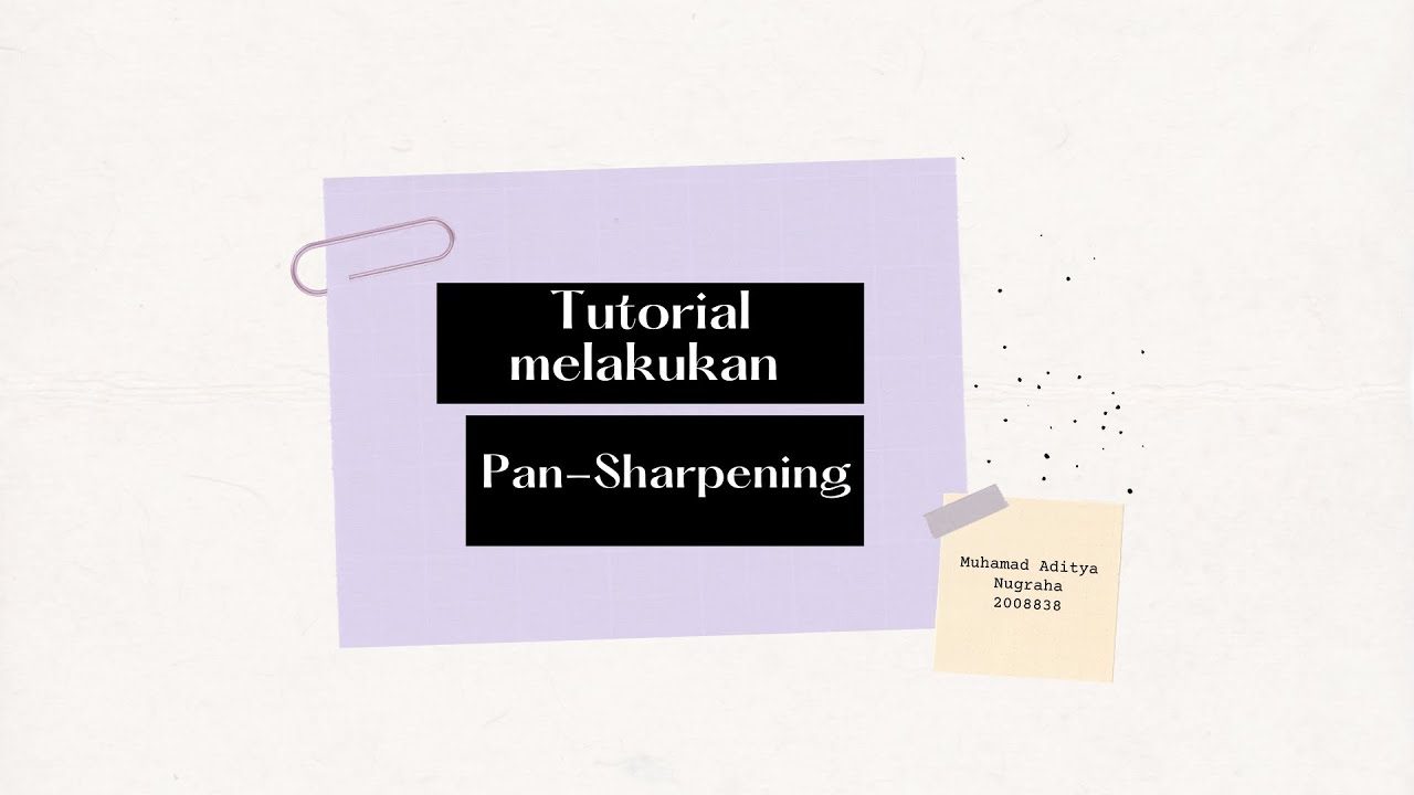 TUTORIAL MENAJAMKAN RESOLUSI CITRA LANDSAT 8 DENGAN METODE PAN-SHARPENING DI ARCMAP