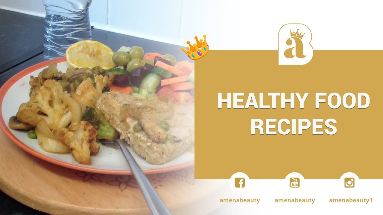 Healthy Food Recipes | Amenabeauty