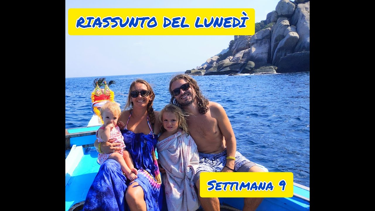 Riassunto del lunedì - settimana 9 | famiglia in viaggio | viaggiare con bambini | Blog | Partire