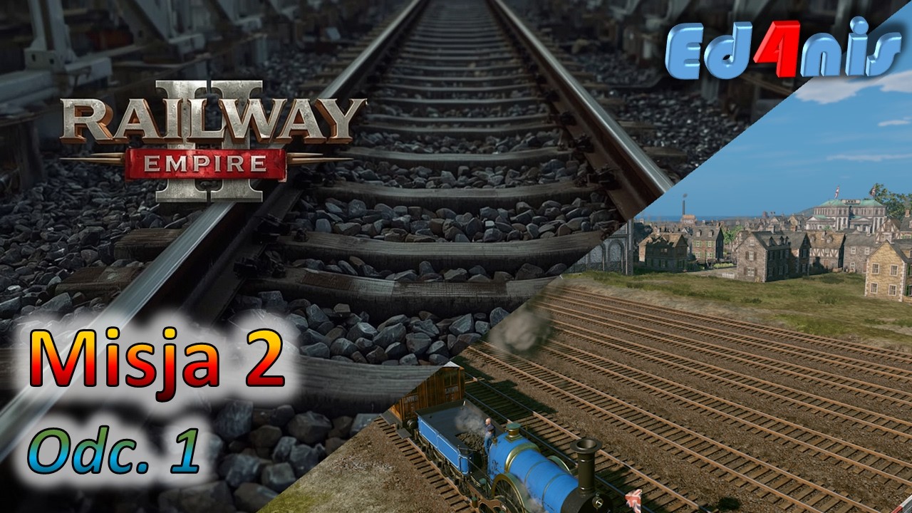 Kampania m.2 odc. 1 - Railway Empire 2