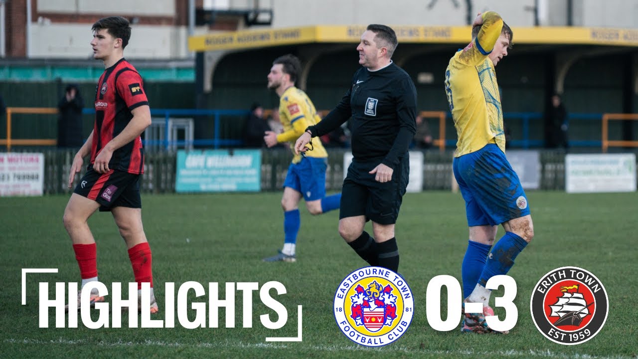 Eastbourne Town 0-3 Erith Town | Highlights | Isthmian League