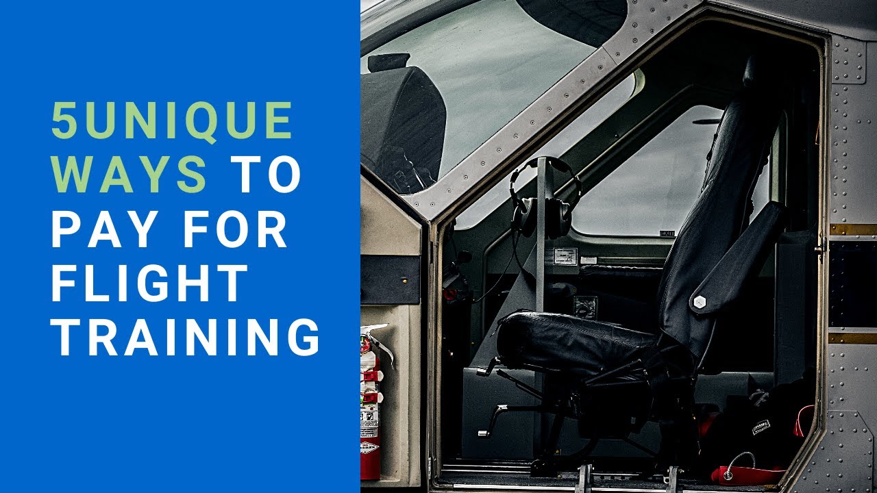 5 UNIQUE WAYS TO PAY FOR YOUR FLIGHT TRAINING