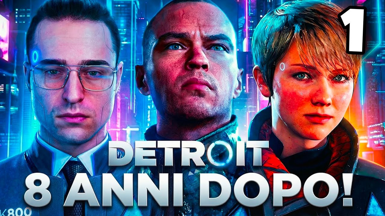 😱 HO GIOCATO A DETROIT BECOME HUMAN 8 ANNI DOPO!! 👀  #1