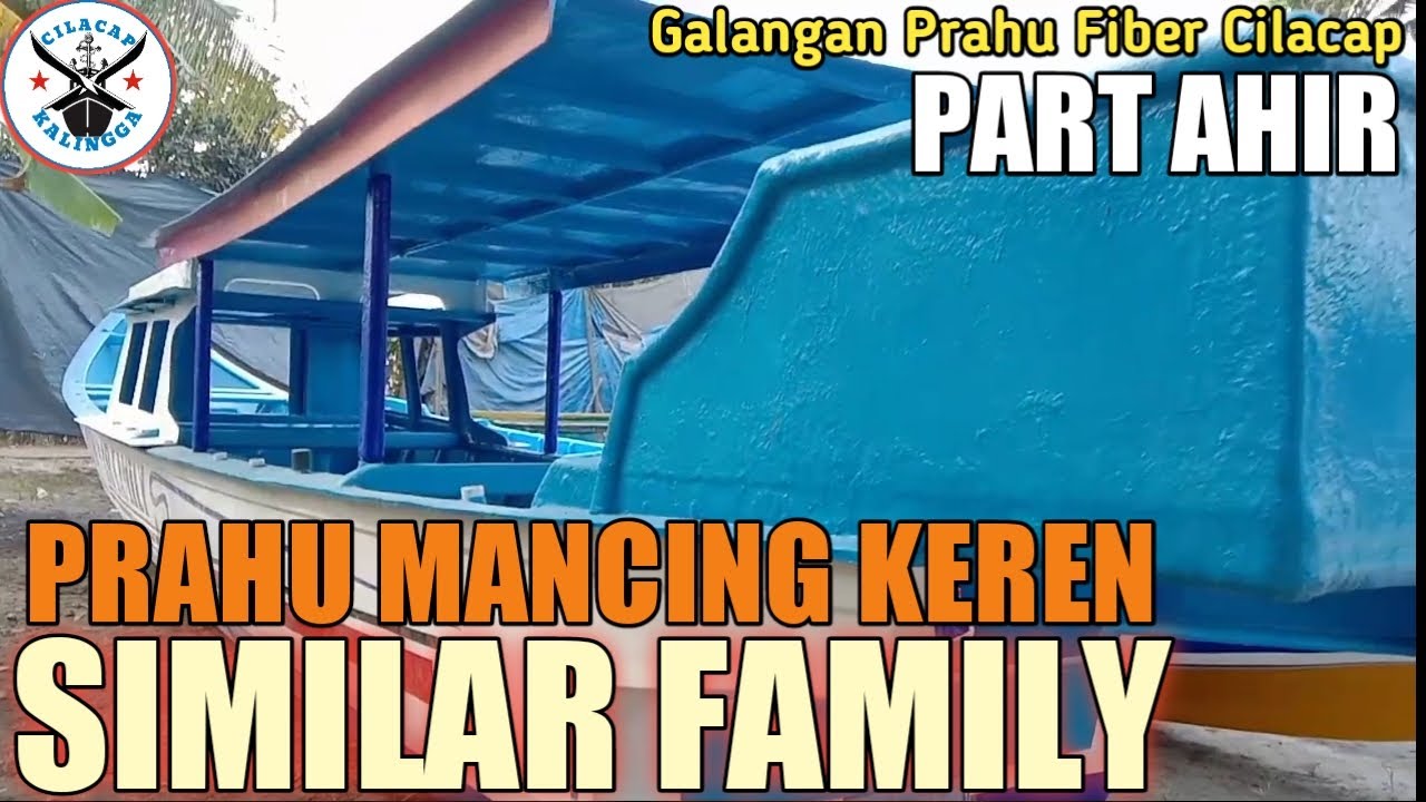 EDISI AHIR PEMBUATAN PRAHU MANCING SUMINAR FAMILY