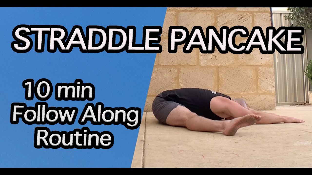 Straddle Pancake Flexibility Follow Along Routine 10min