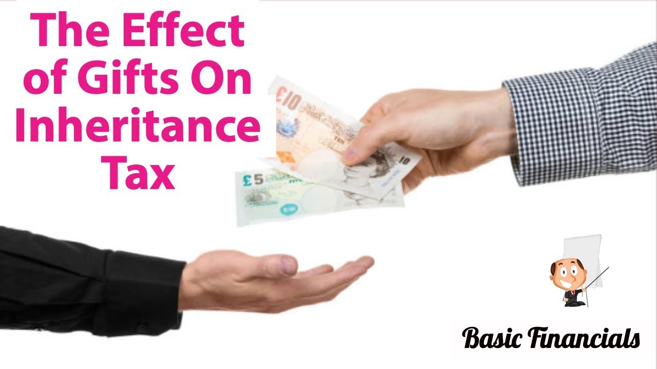 The Effect Of Gifts On Inheritance Tax