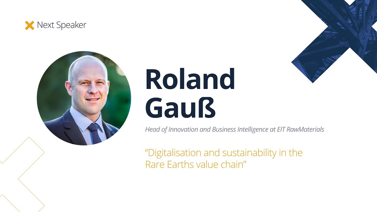 Digitalisation and Sustainability in the Rare Earths Value Chain | Roland Gauss