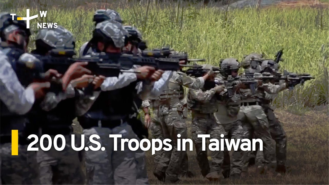 200 U.S. Troops in Taiwan | TaiwanPlus News