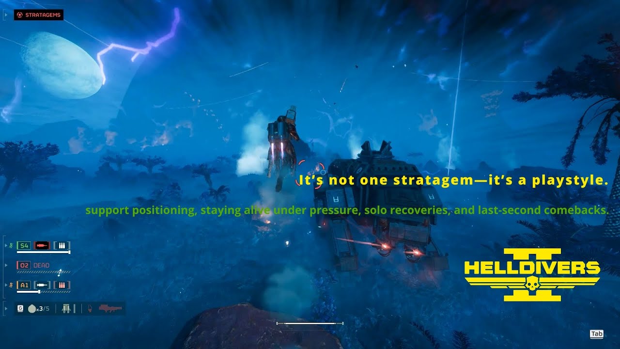 It’s not one stratagem—it’s a playstyle.