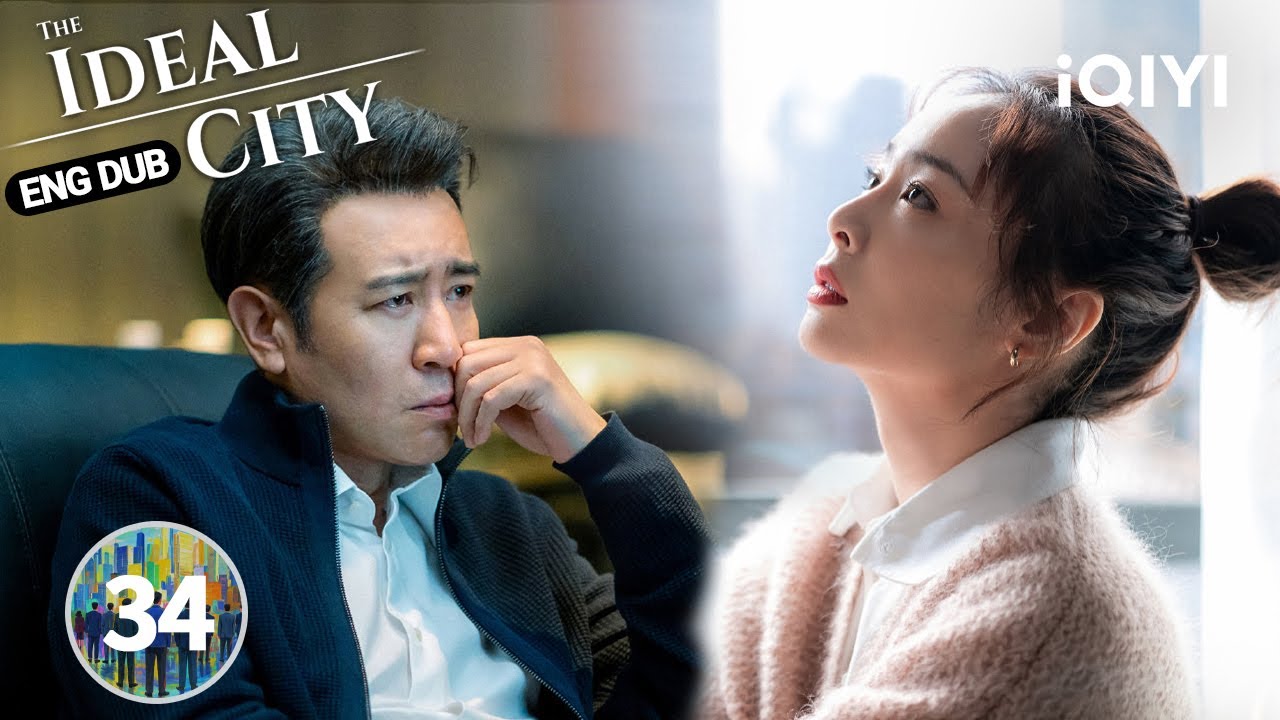 【ENG DUB | FULL】EP34 Can Su Xiao Reform A Broken System? | The Ideal City 理想之城 | iQIYI