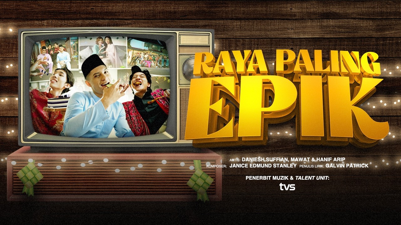 Raya Paling Epik (feat. Daniesh Suffian, Mawat & Hanif Arip) | (Official Music Video)