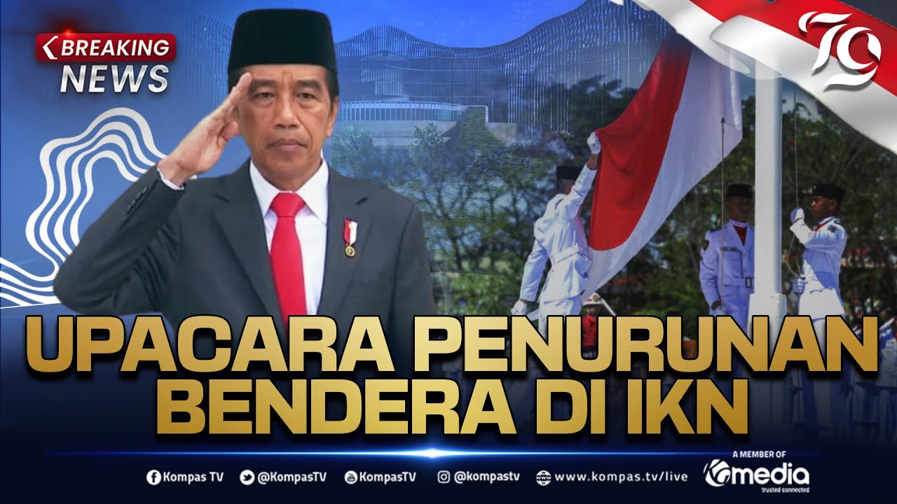 🔴 [LIVE] - Upacara Penurunan Bendera Sang Merah Putih HUT ke-79 RI di IKN