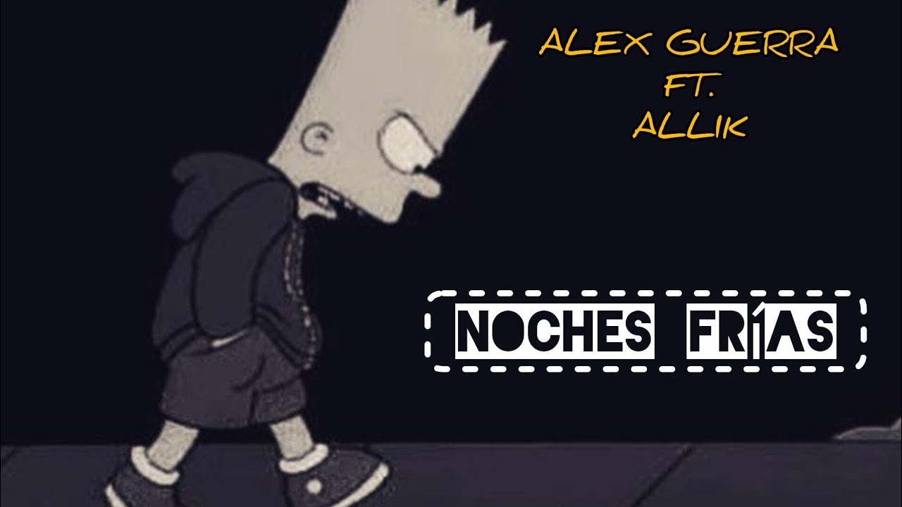 ALEX GUERRA ❌ ALLIK  -NOCHES FRIAS (Prod.KillaRed) 2026 "Nuevo Desamor"