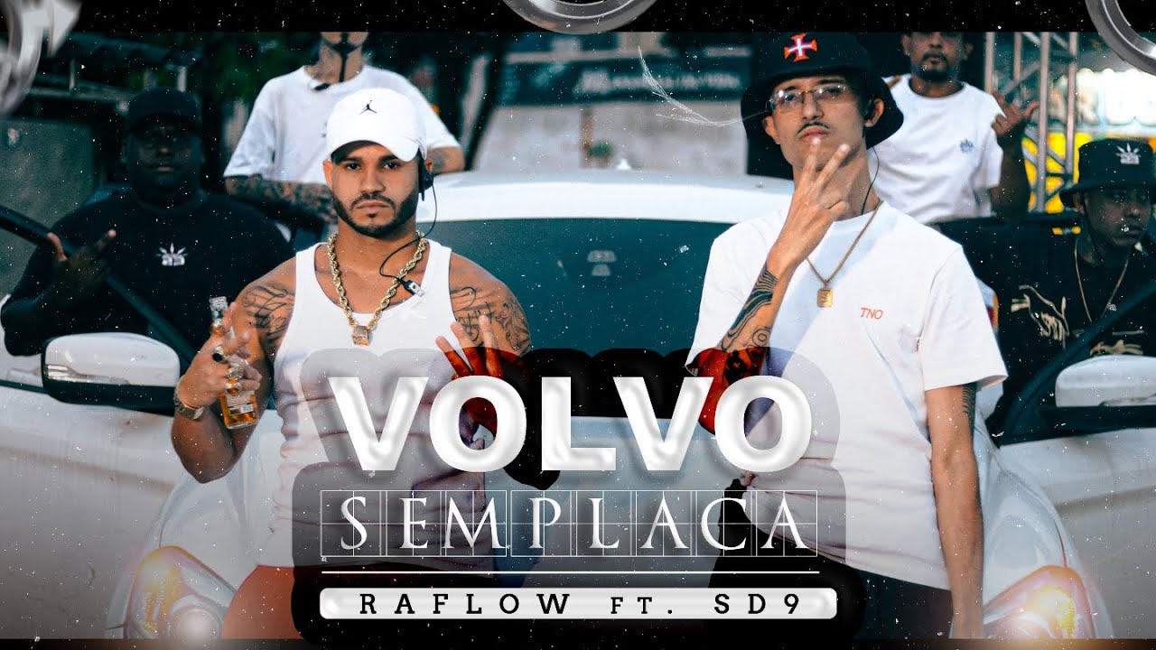Raflow ft. SD9 - Volvo Sem Placa (prod. LB Único)