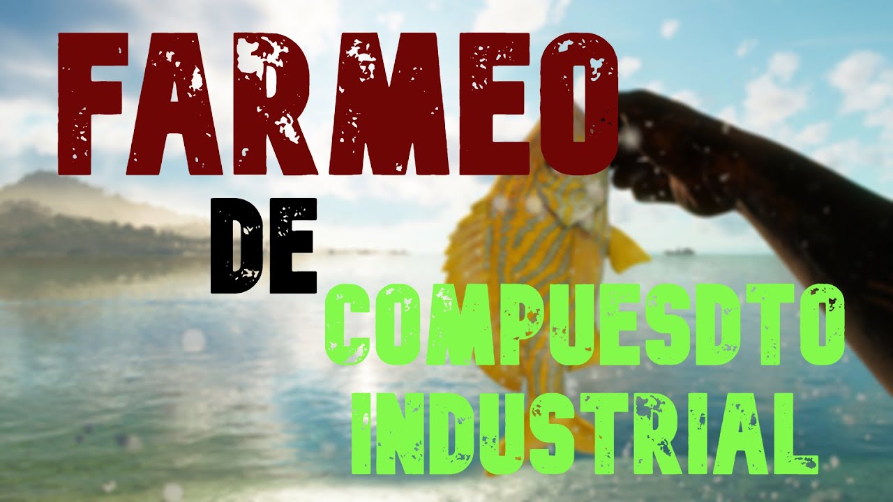 FARMEO DE COMPUESTO INDUSTRIAL |FAR CRY 6