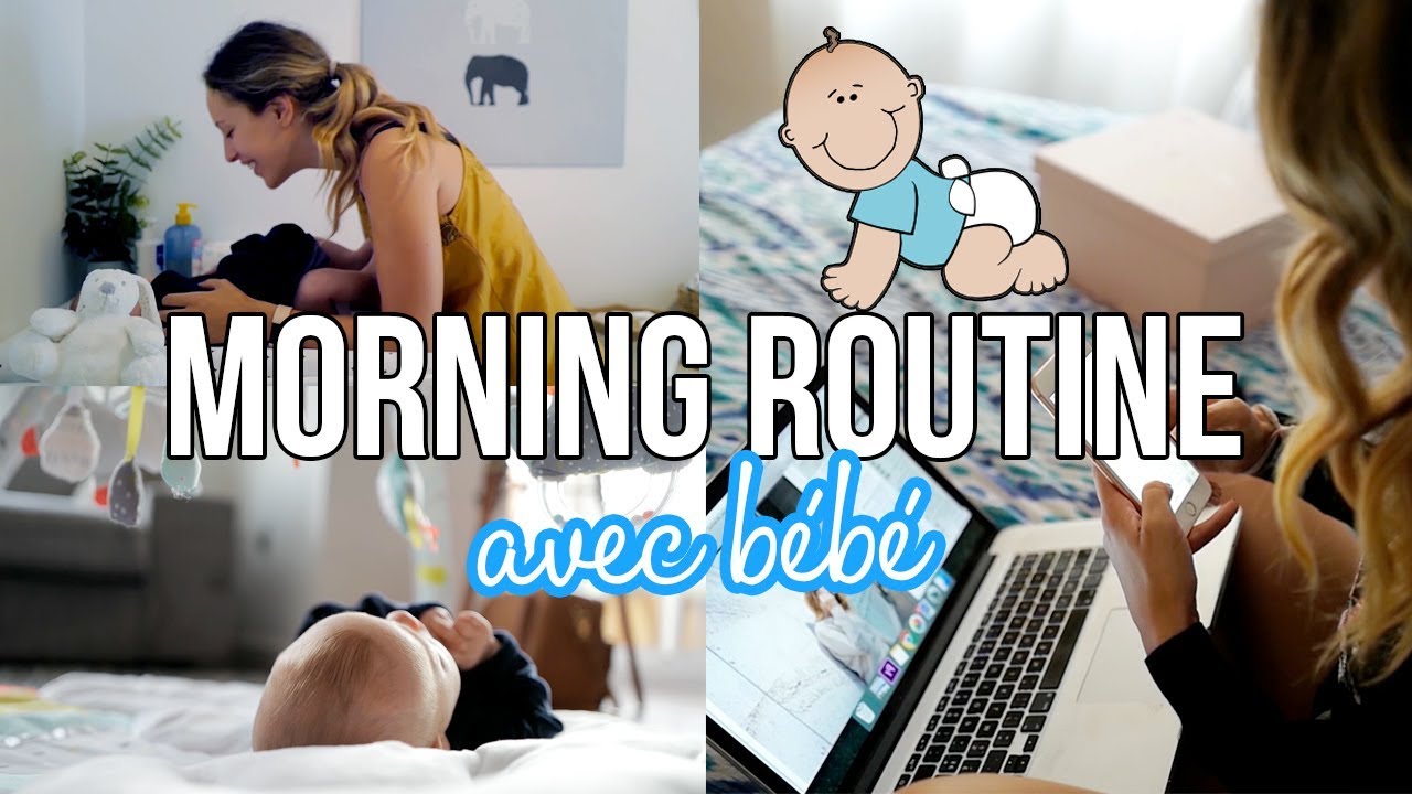Morning routine avec bébé !!