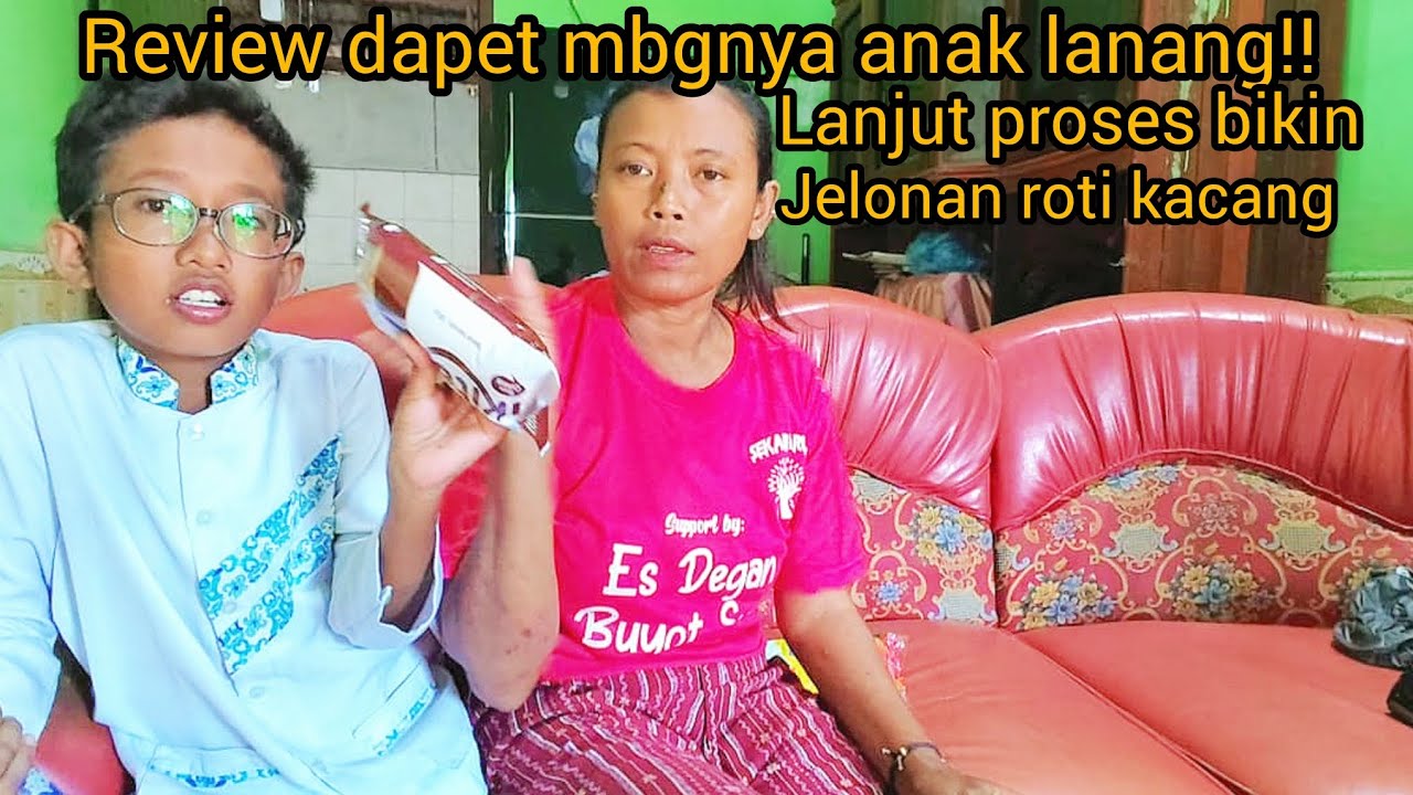 REVIEW DAPET MBGNYA ANAK LANANG‼️ LANJUT PROSES BIKIN JELONAN ROTI KACANG