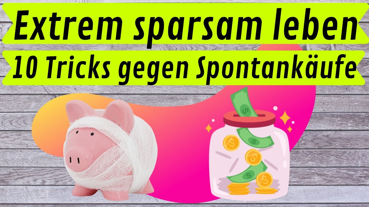 10 geniale Tipps gegen teure Spontankäufe💰🐷| extrem sparen| Frugalismus| Geld sparen| sparsam leben