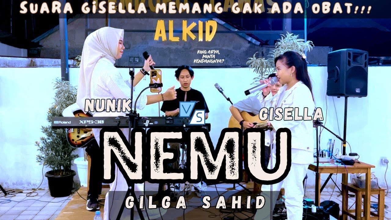 SUARANYA BIKIN MERINDING!!! NEMU - GILGA SAHID X GLOBAL MUSIK | (LIVE NGAMEN) BY GISELLA FT. NUNIK