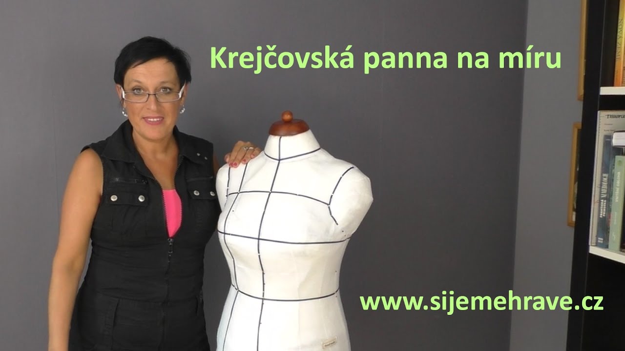 Jak si zhotovit krejčovskou pannu na míru