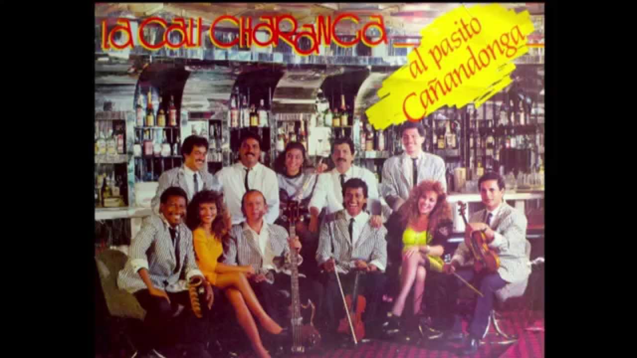 La Cali Charanga Al Pasito Cañandonga