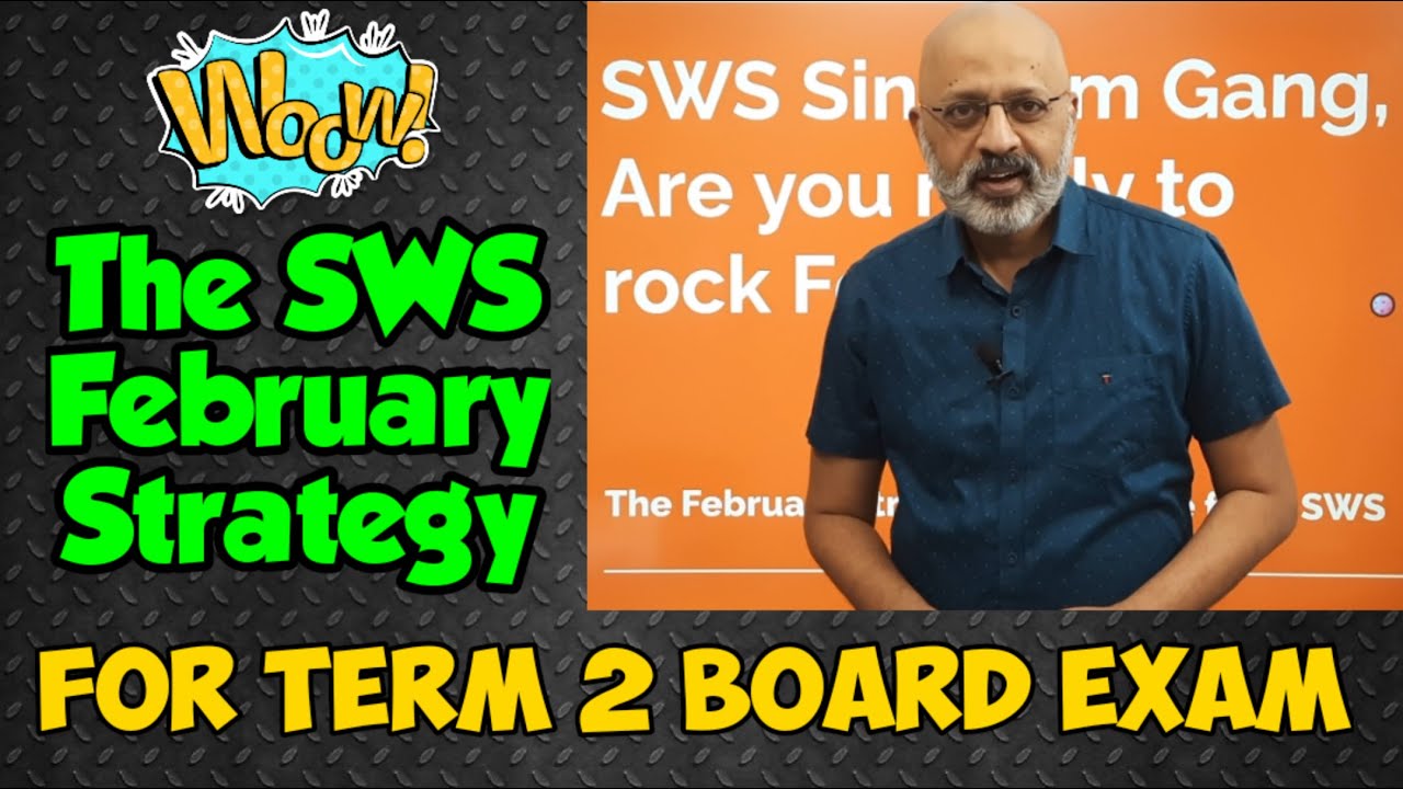 Target 90 % plus in ICSE and CBSE Boards : February 2022 Study Strategy for Singhams of SWS