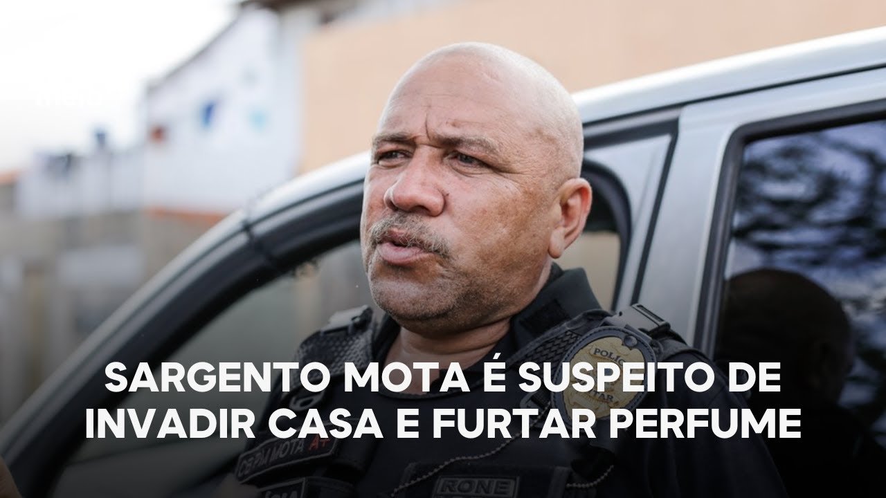 Sargento Mota é suspeito de invadir casa e furtar perfume em Teresina
