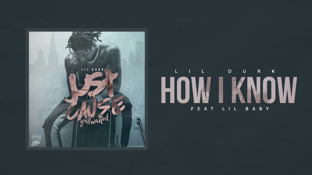 Lil Durk - How I Know ft. Lil Baby (Official Audio)